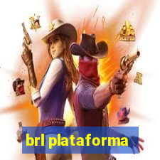 brl plataforma